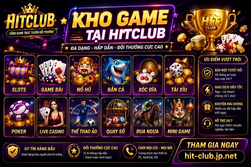 kho game hitclub đa dạng hấp dẫn